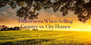 Differences When Selling Country vs. City Hoems